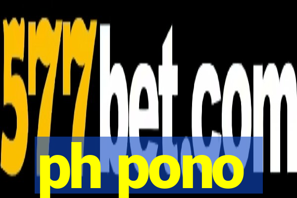 ph pono